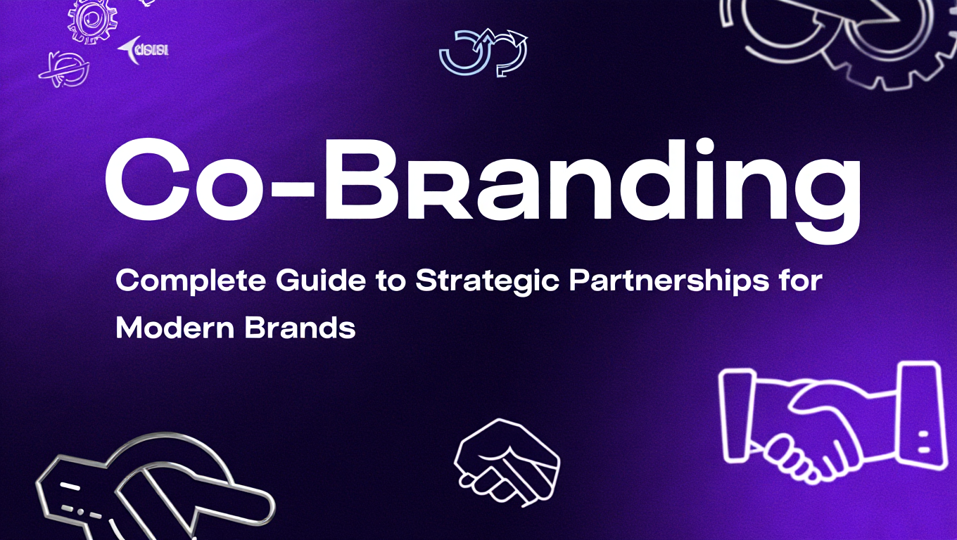 Co-Branding: A Complete Guide to Strategic Partnerships for Modern Brands