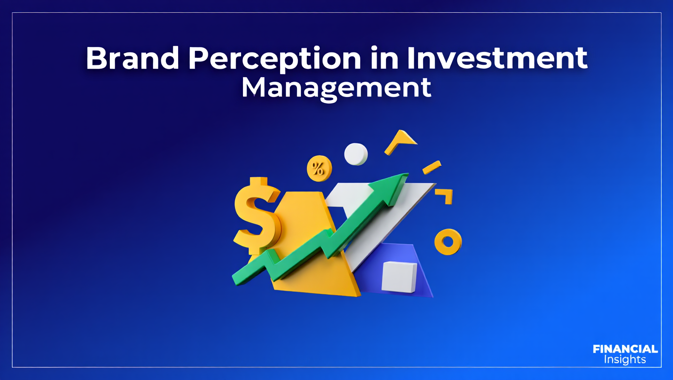 Brand Perception in Investment Management