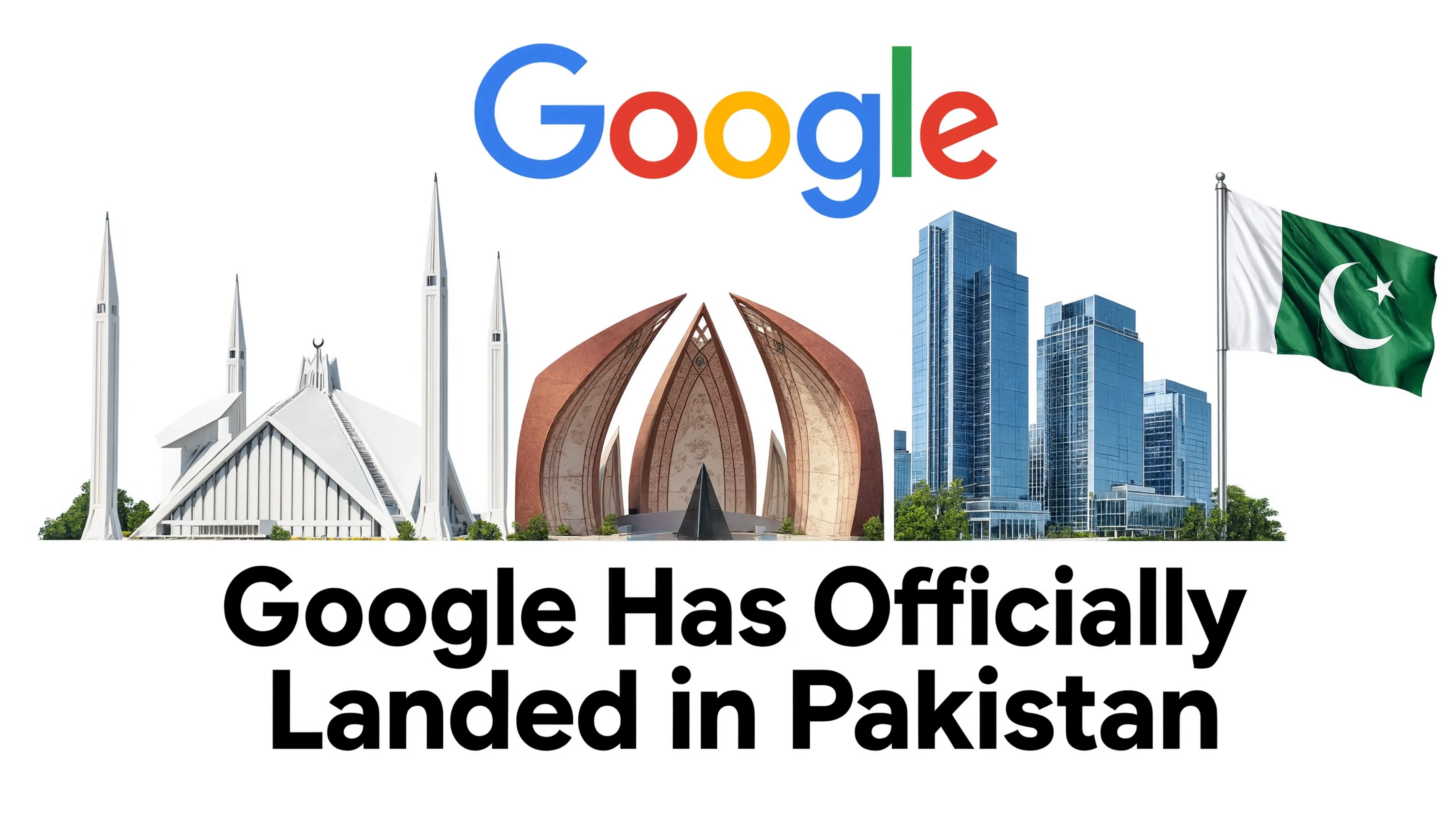 Google Has Officially Landed in Pakistan: Inside the Islamabad Office Launch
